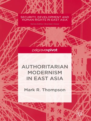 cover image of Authoritarian Modernism in East Asia